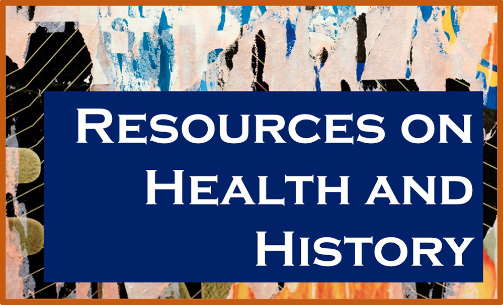Resources on Health and History