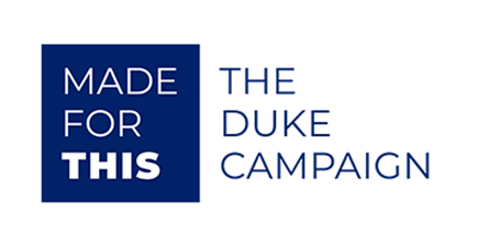 Made for this, the Duke Campaign logo