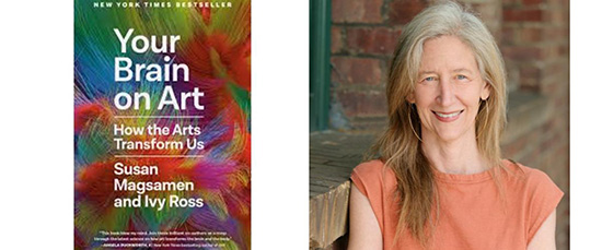 Images of Susan Magsamen and her Your Brain on Art book