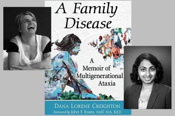 Headshots Dana Creighton and Sneha Mantri; Book cover: A Family Disease by Dana Creighton with colorful image of girl