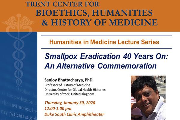 Smallpox Eradication 40 Years On: An Alternative Commemoration 1 30 2020 with headshot Sanjoy Bhattacharya, PhD