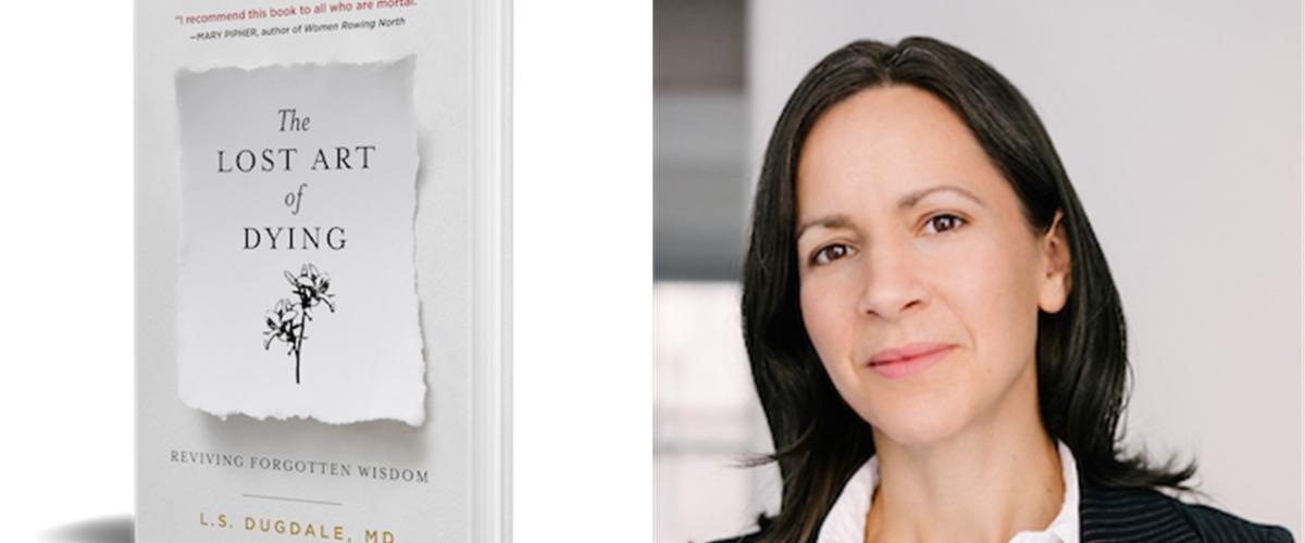 picture of the book "The Lost Art of Dying" and headshot of Lydia Dugdale